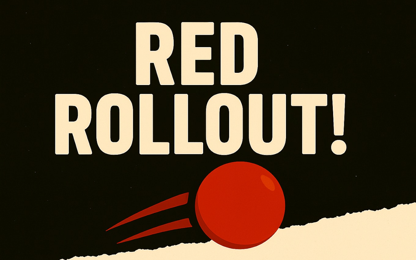 Updated Red Rollout